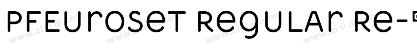 PFEuroset Regular Re字体转换